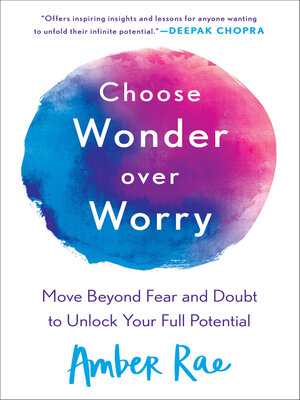 cover image of Choose Wonder Over Worry